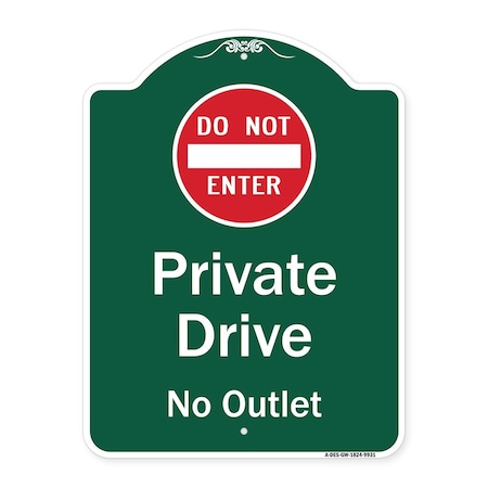 Signmission Private Drive No Outlet W/ Do Not Enter Heavy-Gauge Aluminum Architectural Sign, 24" H, GW-1824-9931 A-DES-GW-1824-9931